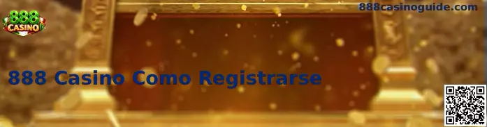 Registro Seguro en 888 Casino
