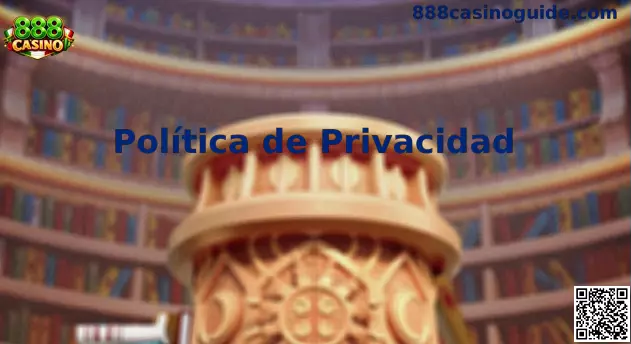 Política de Privacidad 888 Casino México